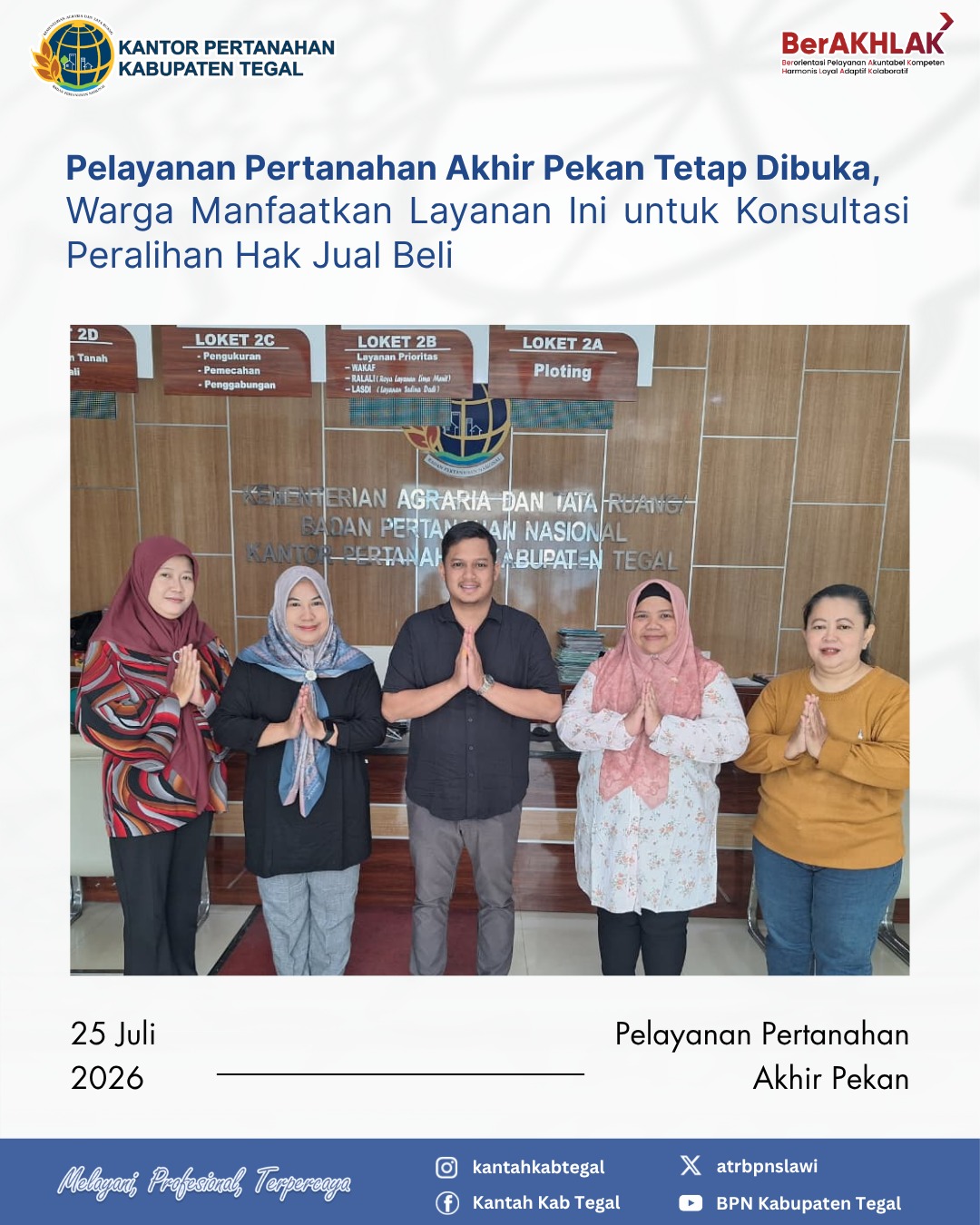 PELATARAN Tetap Dibuka, Warga Manfaatkan untuk Konsultasi Peralihan Hak