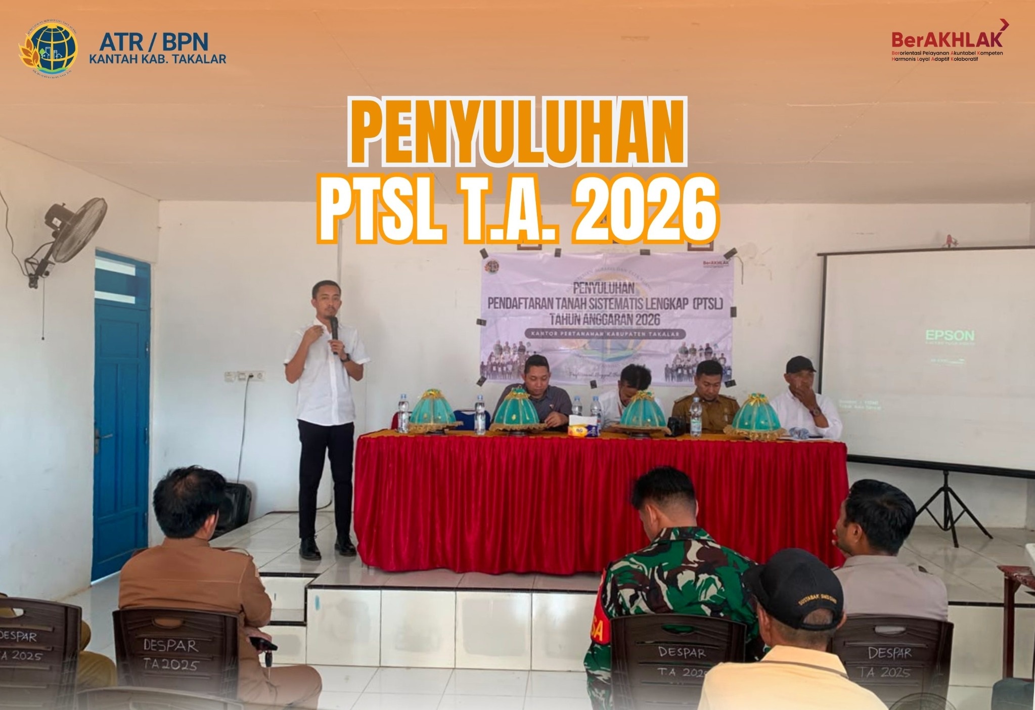 Penyuluhan Program Pendaftaran Tanah Sistematis Lengkap (PTSL)