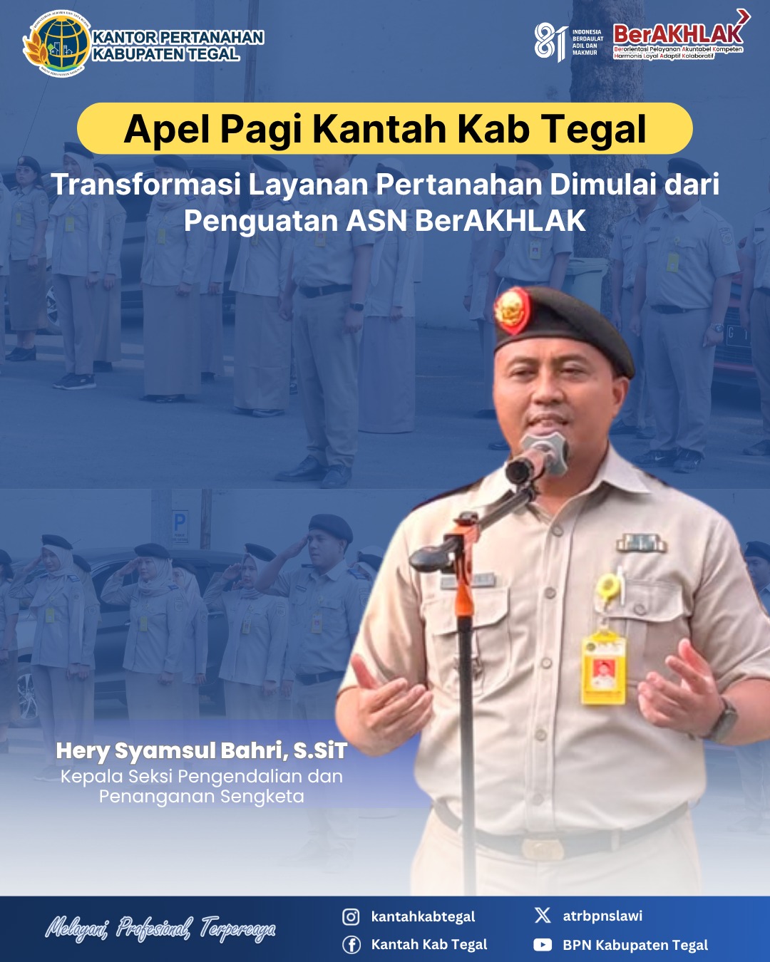 Apel Pagi Kantah Kab Tegal, Transformasi Layanan Pertanahan Dimulai dari Penguatan ASN Berakhlak
