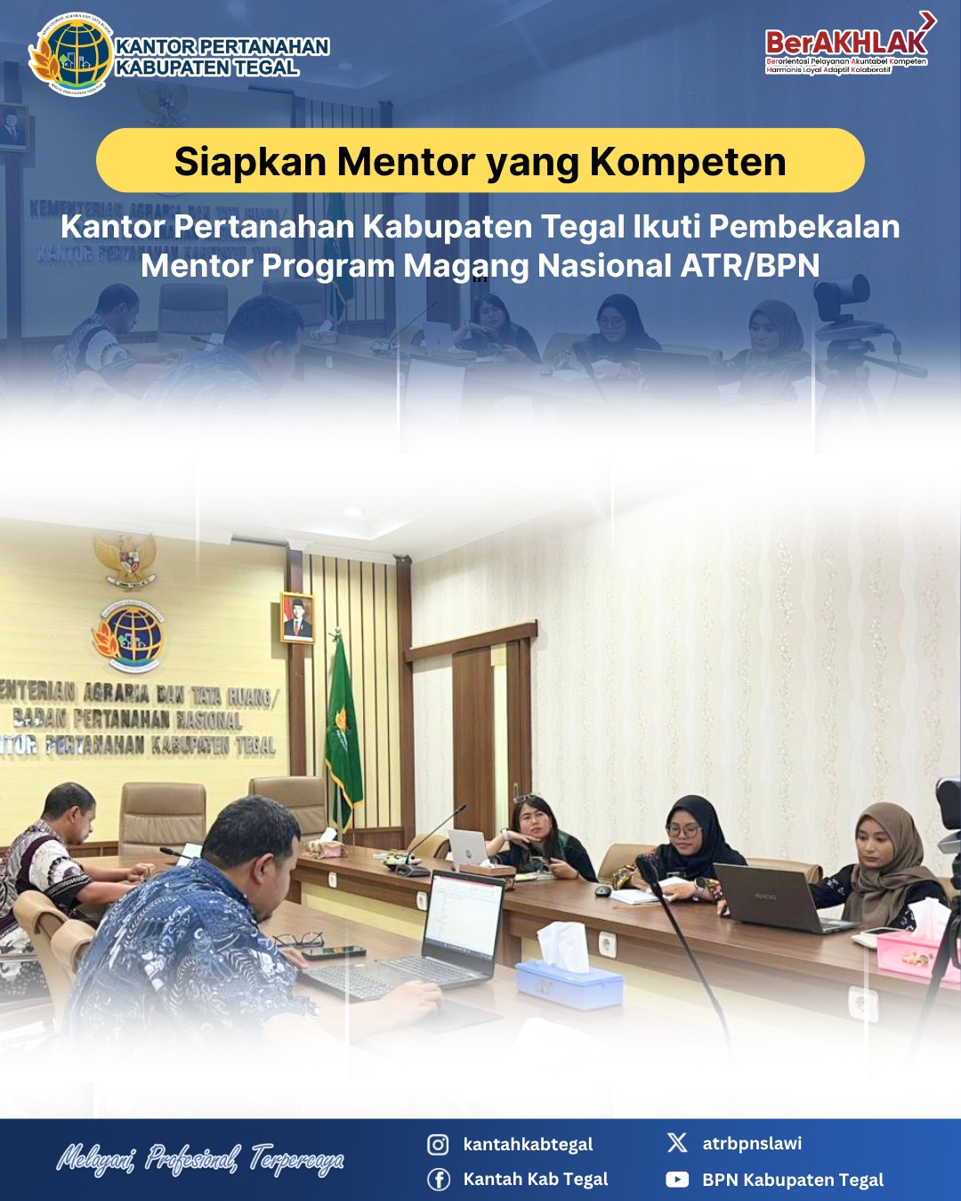 Siapkan Mentor yang Kompeten, Kantor Pertanahan Kab Tegal Ikuti Pembekalan Mentor Program Magang Nasional ATR/BPN