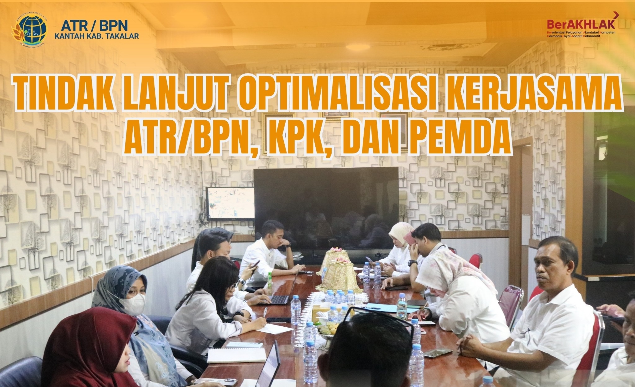 Tindaklanjut Optimalisasi Kerja Sama Kementerian ATR/BPN, KPK dan Pemerintah Daerah
