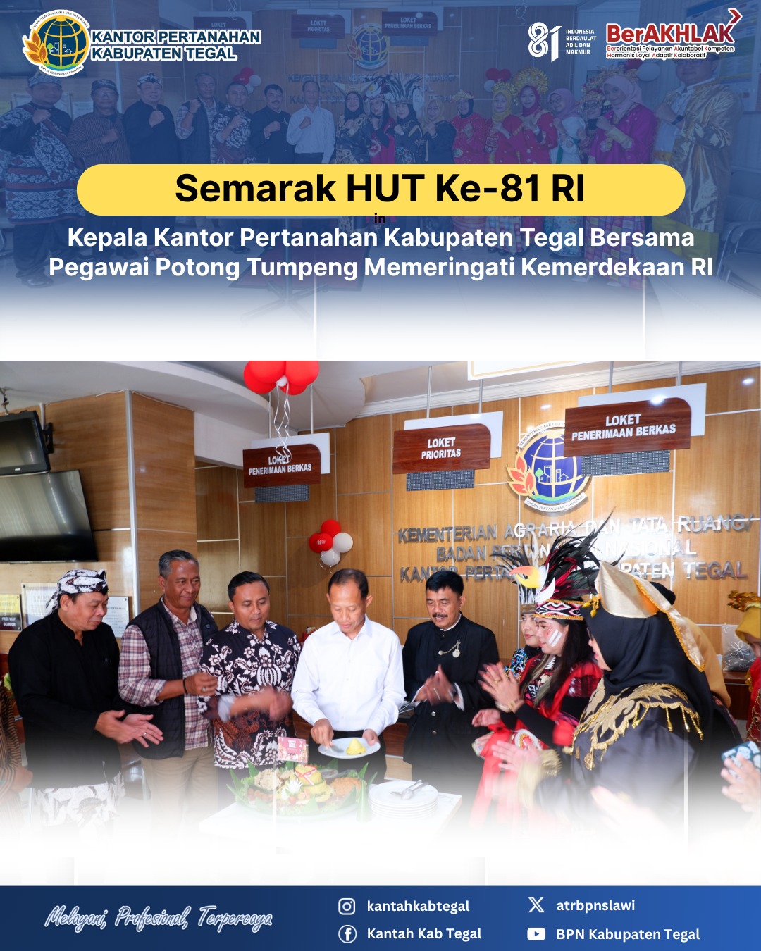 Semarak HUT Ke-81 RI, Kepala Kantor Pertanahan Kabupaten Tegal Bersama Pegawai Potong Tumpeng Memeringati Kemerdekaan RI
