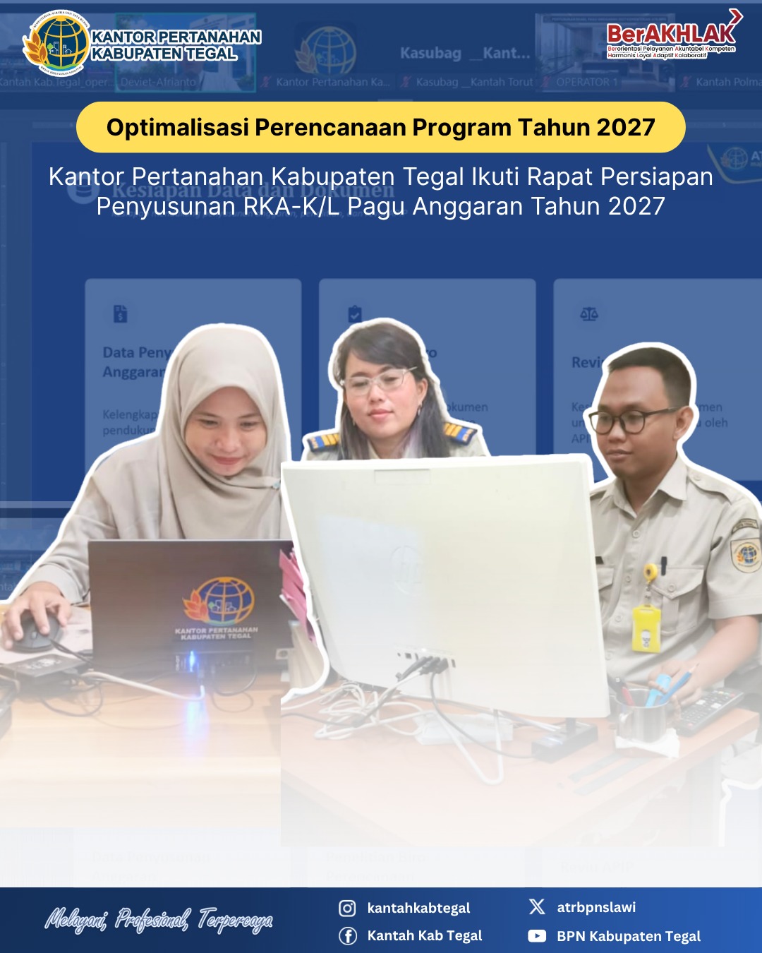 Optimalisasi Perencanaan Program Tahun 2027, Kantor Pertanahan Kabupaten Tegal Ikuti Rapat Persiapan Penyusunan RKA-K/L Pagu Anggaran Tahun 2027