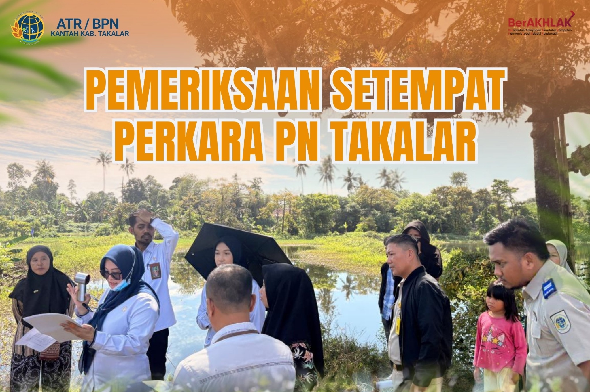 Pemeriksaan Setempat Perkara Pengadilan Negeri Takalar