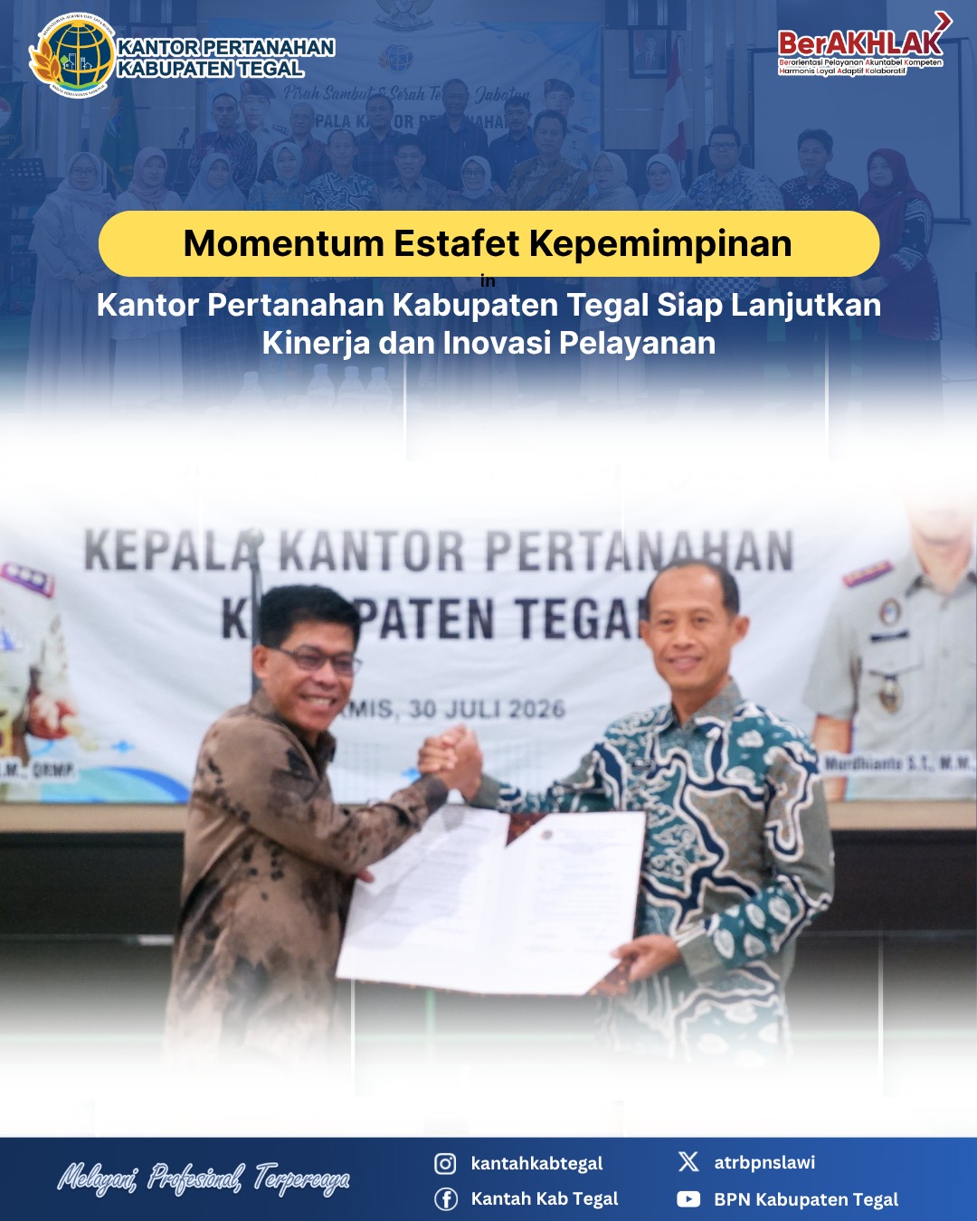 Momentum Estafet Kepemimpinan, Kantor Pertanahan Kabupaten Tegal Siap Lanjutkan Kinerja dan Inovasi Layanan