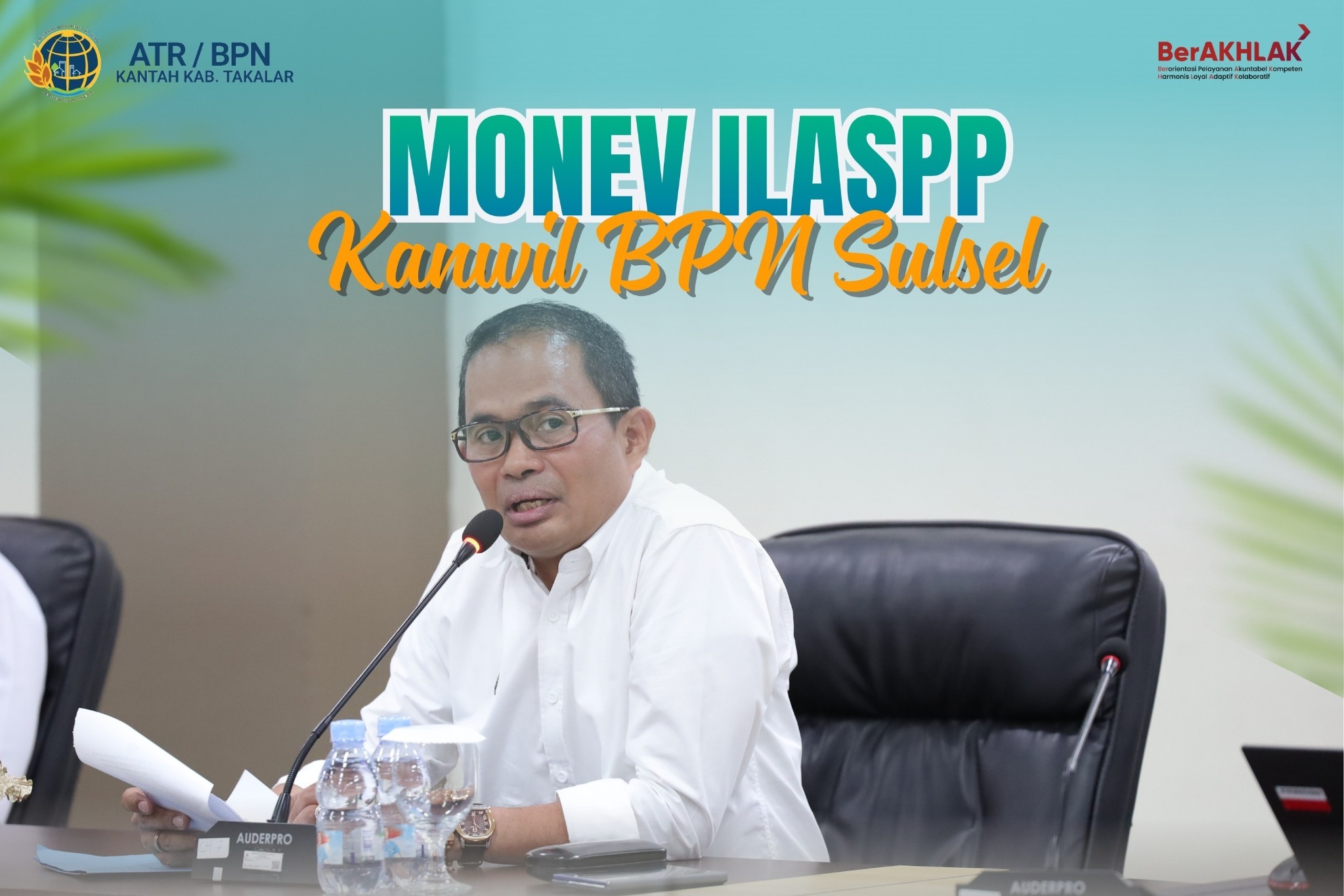 Monev ILASPP Kanwil BPN Sulsel