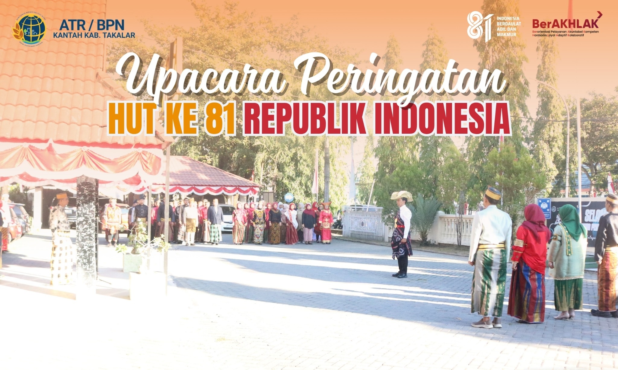 PELAKSANAAN UPACARA PERINGATAN HUT KEMERDEKAAN KE-81 REPUBLIK INDONESIA