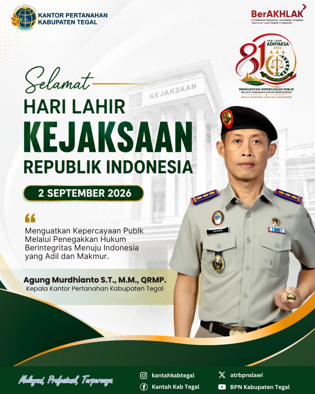 Kantor Pertanahan Kab Tegal Mengucapkan Selamat Hari Kejaksaan RI Ke-81 Tahun