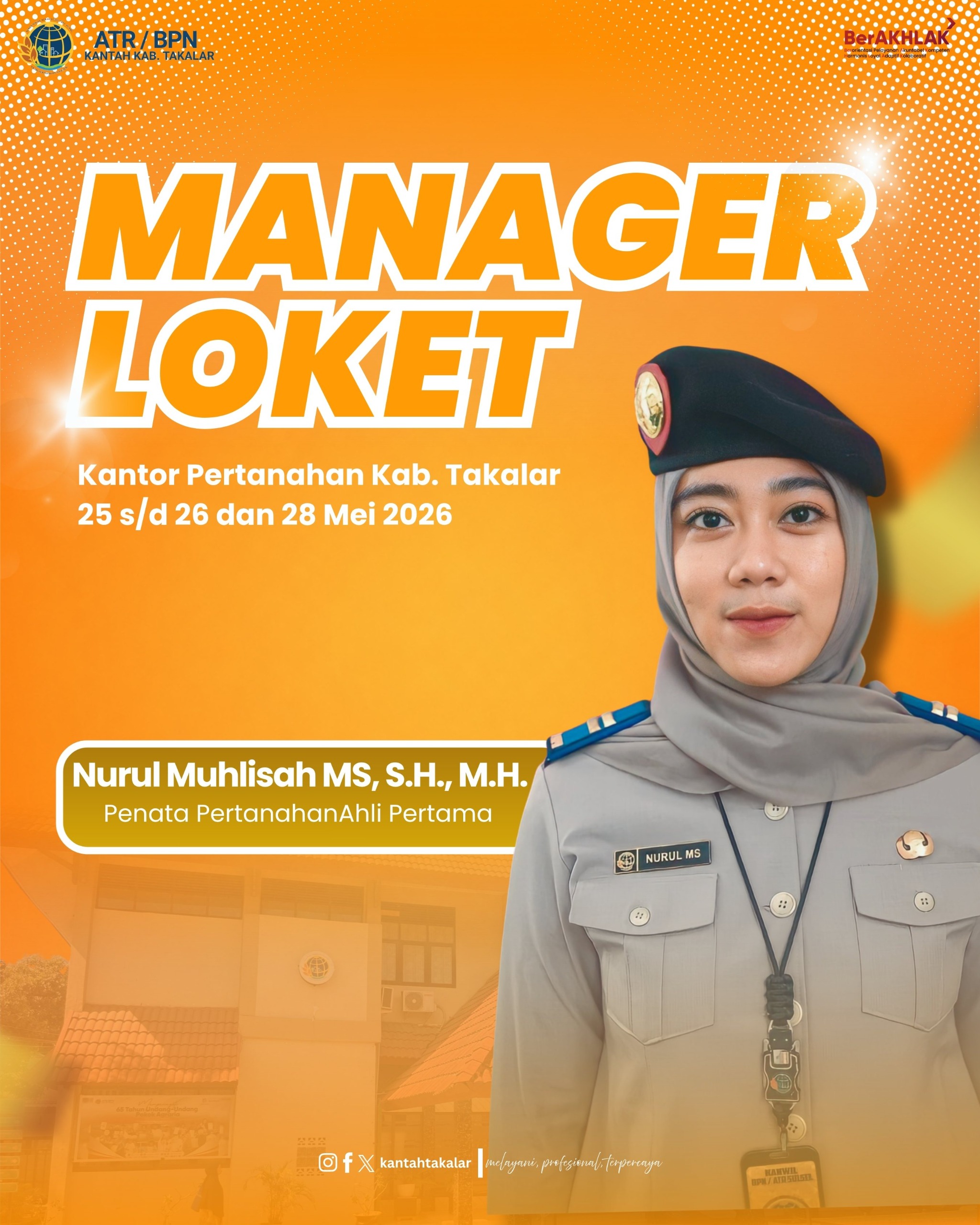 Manager Loket Kantor Pertanahan Kabupaten Takalar 25 s/d 26 dan 28 Mei 2026