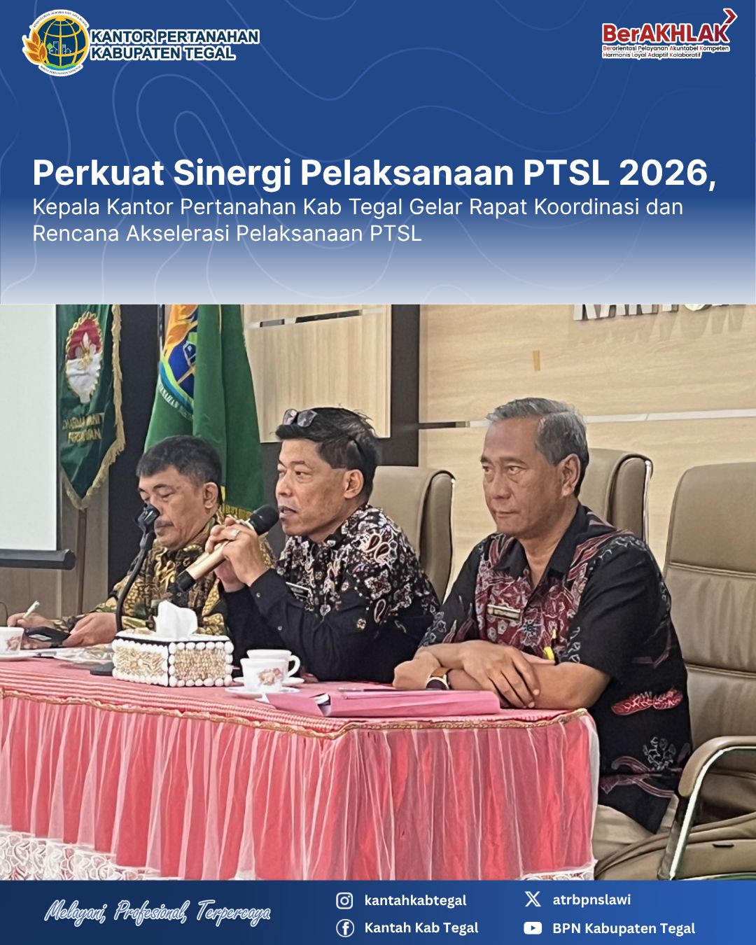 Perkuat Sinergi Pelaksanaan PTSL 2026, Kepala Kantor Pertanahan Kab Tegal Gelar Rapat Koordinasi dan Rencana Akselerasi Pelaksanaan PTSL