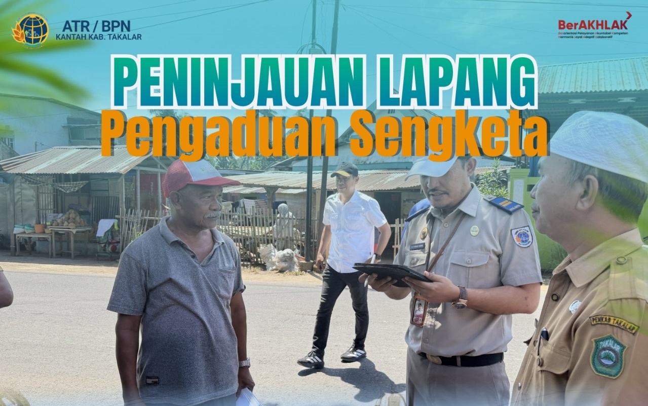 Peninjauan Lokasi Pengaduan Sengketa