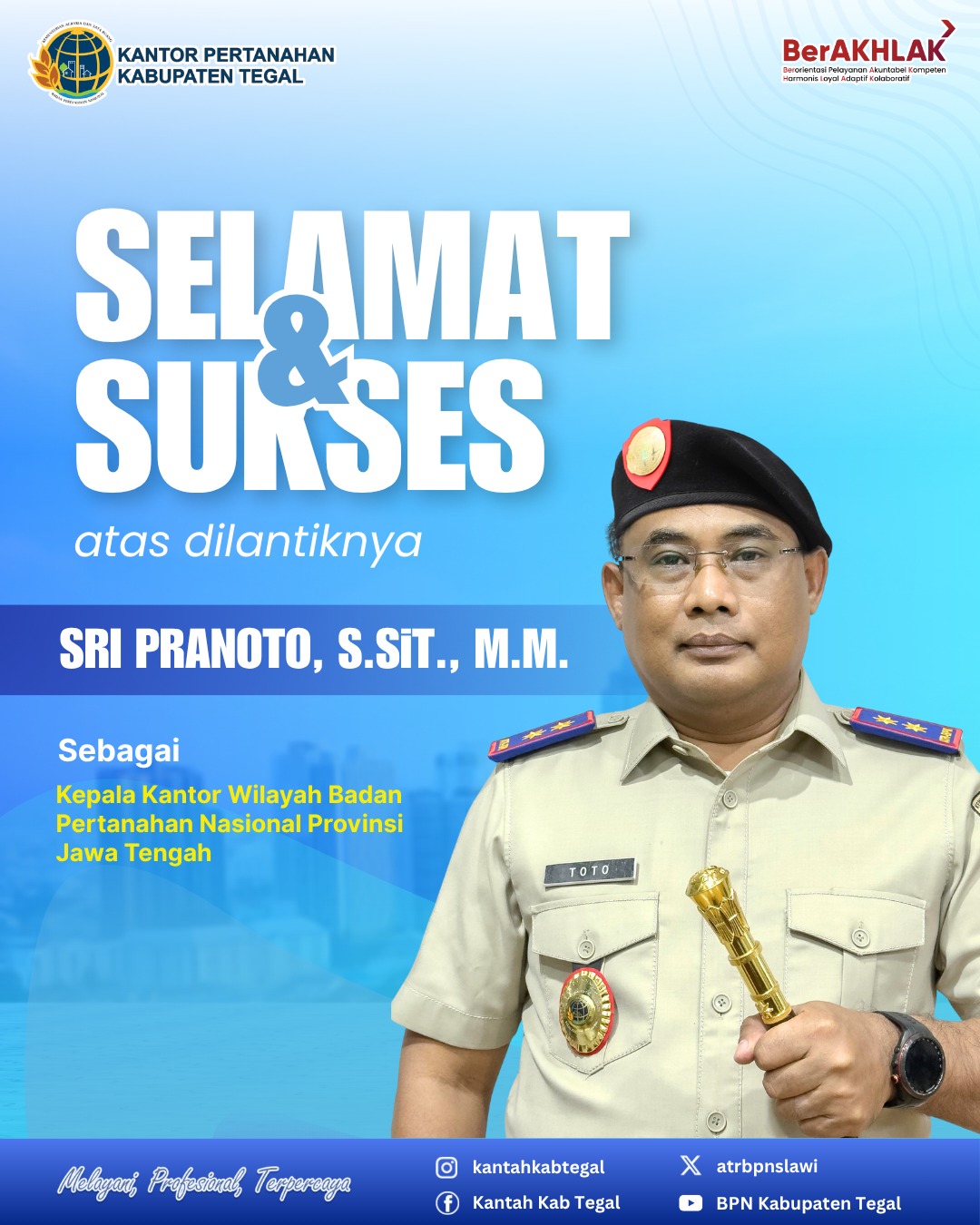Selamat dan Sukses Bapak Sri Pranoto Sebagai Kakanwil BPN Jateng