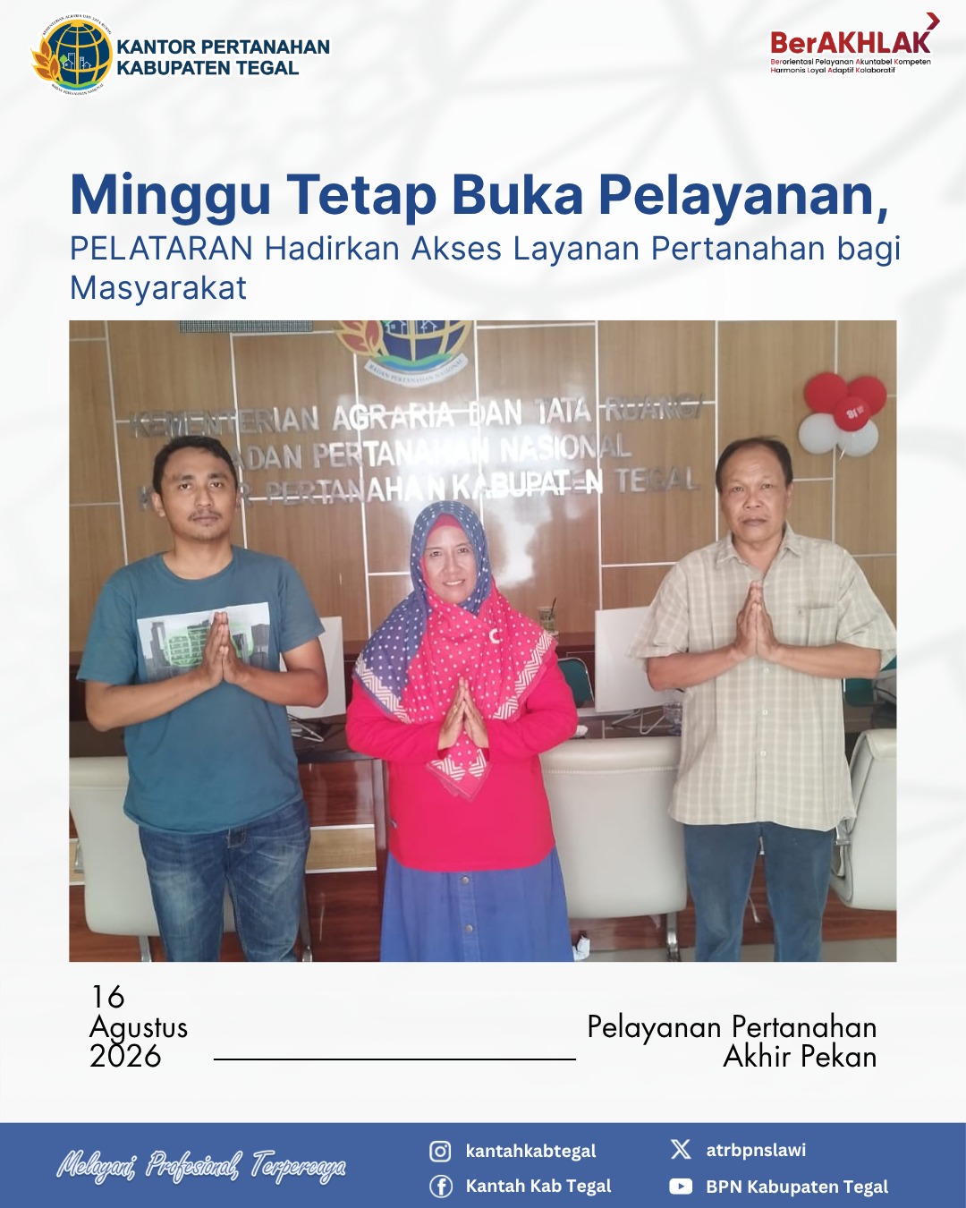 Minggu Tetap Buka Pelayanan, PELATARAN Hadirkan Akses Layanan Pertanahan Bagi Masyarakat