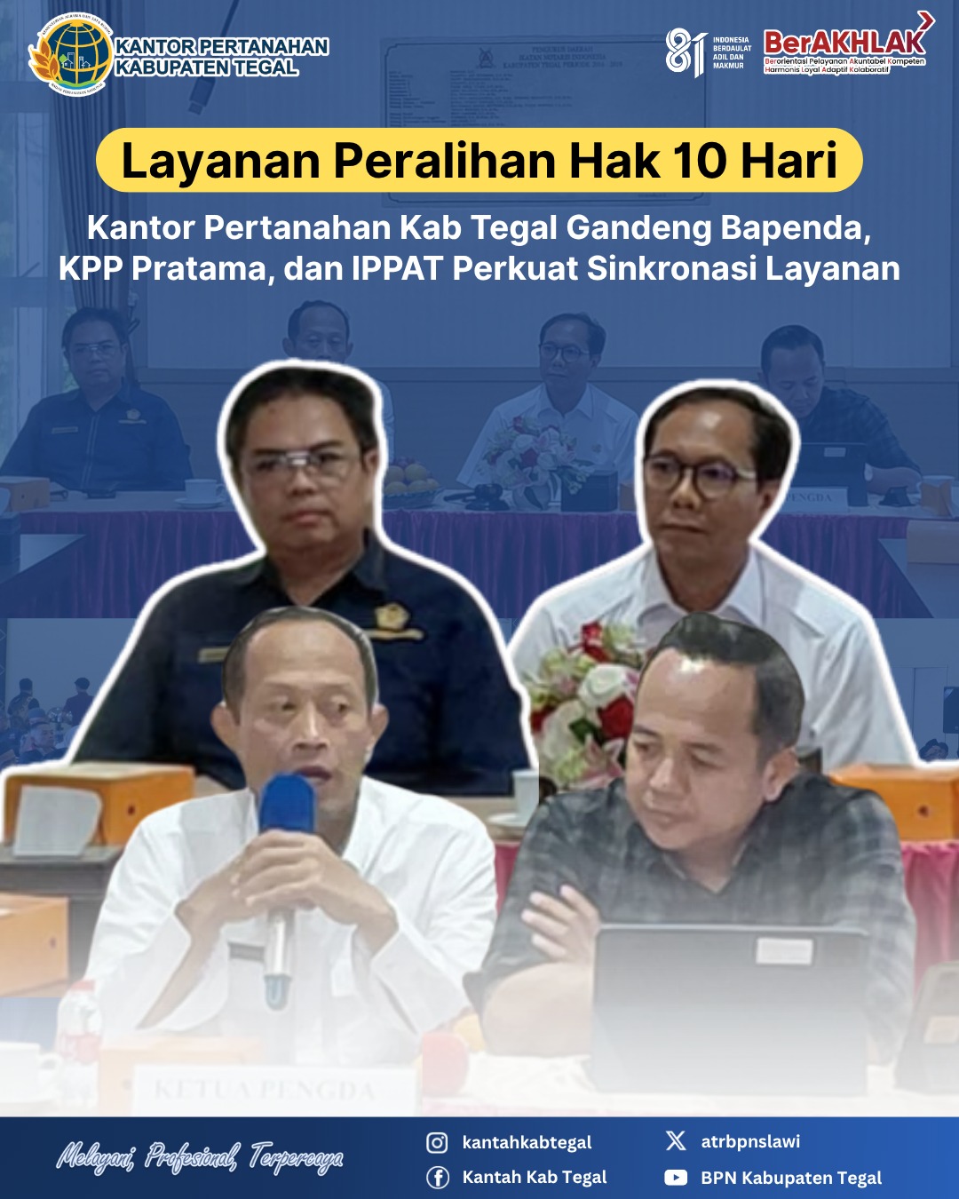 Layanan Peralihan Hak 10 Hari, Kantor Pertanahan Kab Tegal Gandeng Bapenda, KPP Pratama, dan IPPAT Perkuat Sinkronasi Layanan