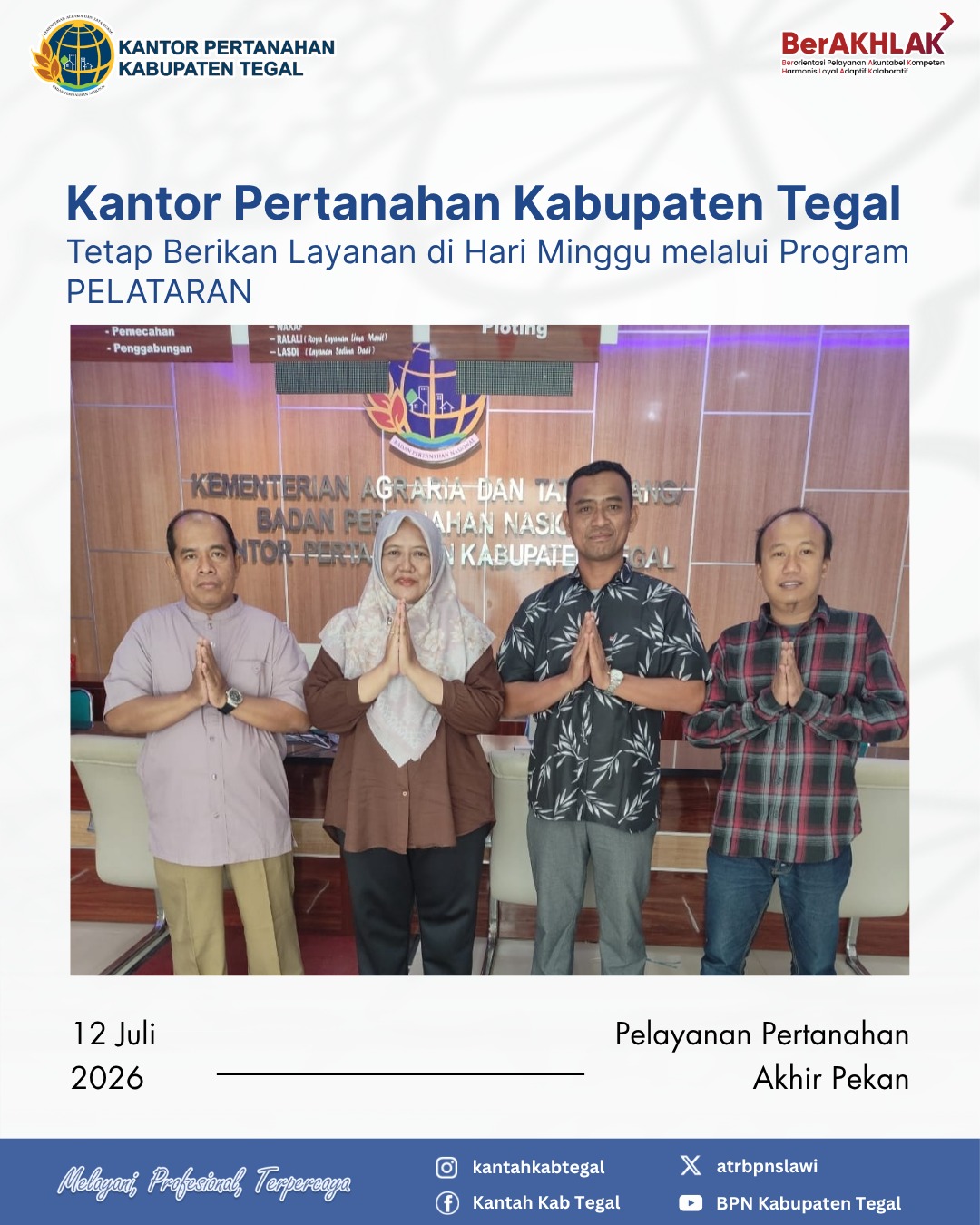 Kantor Pertanahan Kabupaten Tegal Tetap Berikan Layanan di Hari Minggu melalui Program PELATARAN