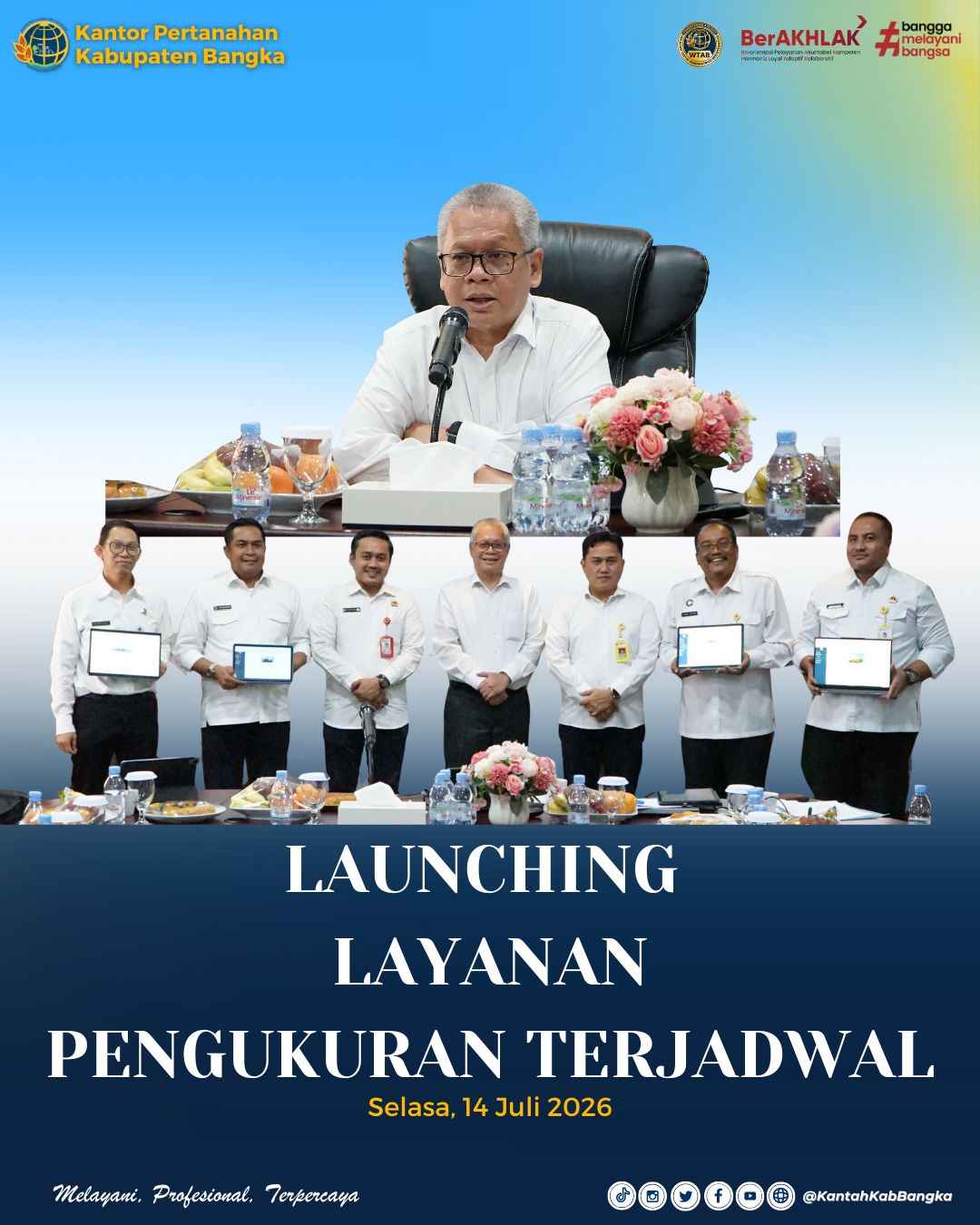 Launching Pelayanan Pengukuran Terjadwal