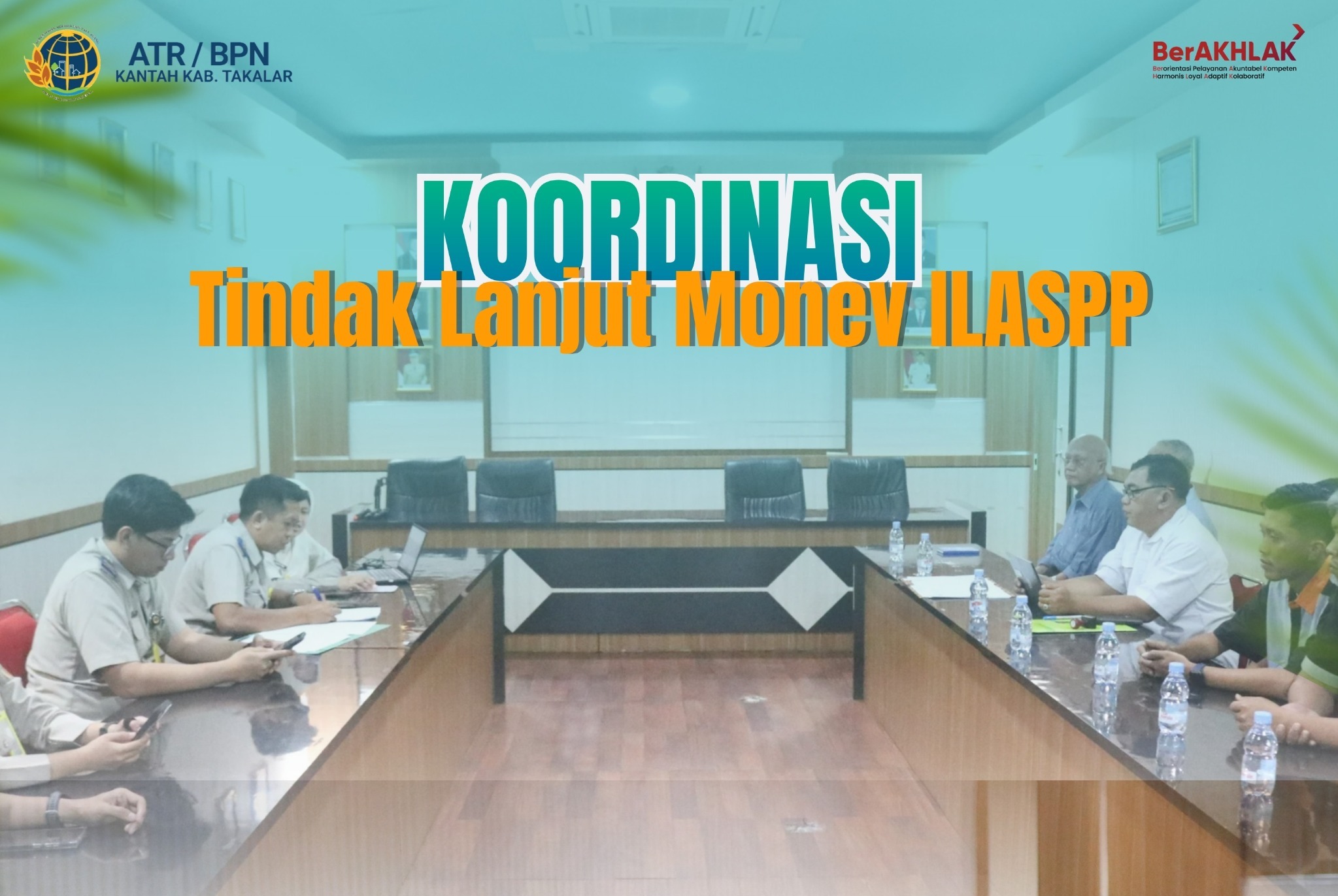 Koordinasi Tindak Lanjut Monev ILASPP