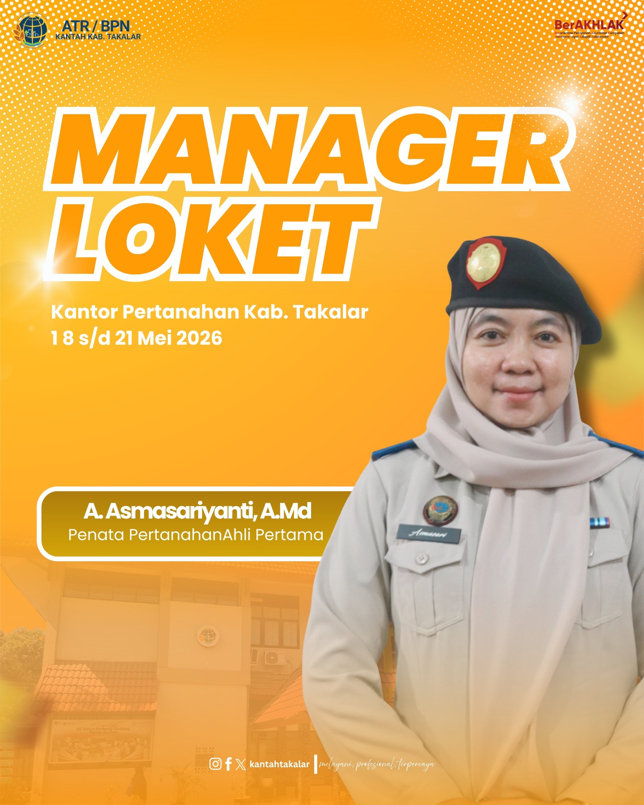 Manager Loket Kantor Pertanahan Kabupaten Takalar 18-21 Mei 2026