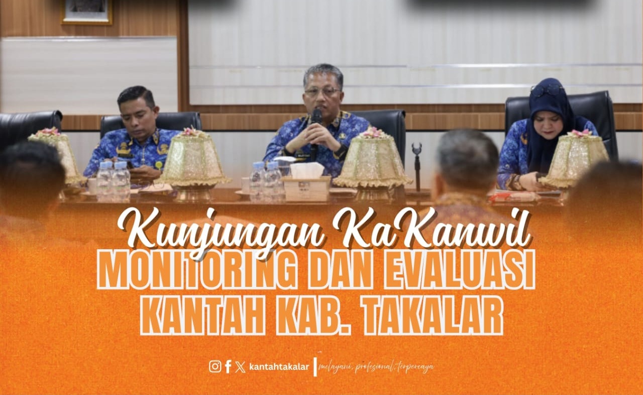 Kunjungan KaKanwil BPN Sulsel dalam Rangka Monitoring dan Evaluasi Kantor Petanahan Kab. Takalar