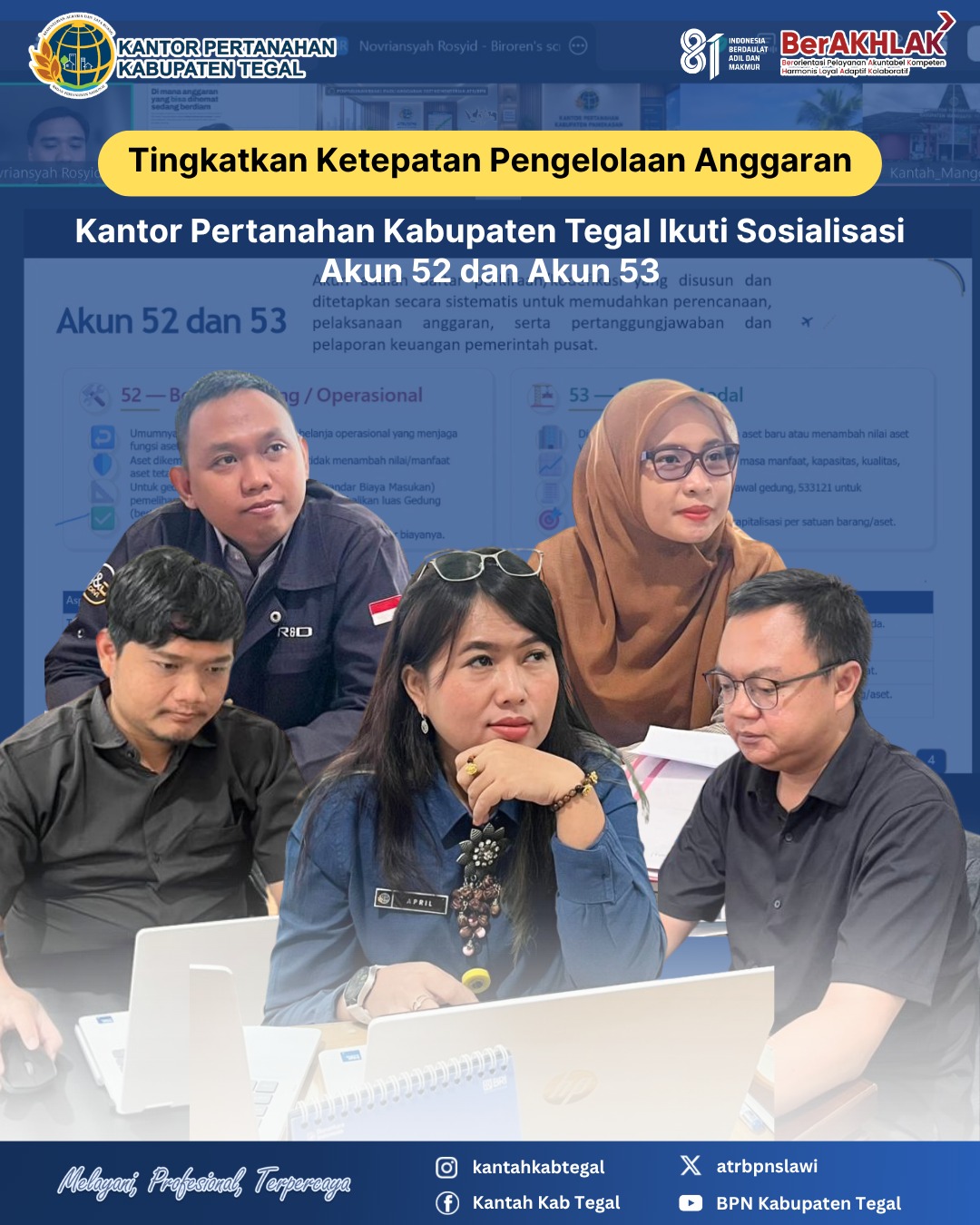 Tingkatkan Ketepatan Pengelolaan Anggara, Kantor Pertanahan Kab Tegal Ikuti Sosialisasi Akun 52 dan 53