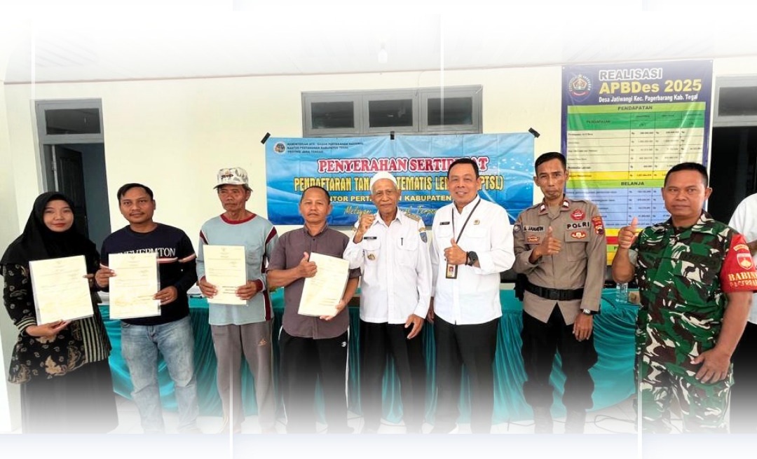 Serahkan 138 Sertipikat di Desa Jatiwangi, Kantor Pertanahan Kabupaten Tegal Perkuat Kepastian Hukum Tanah Warga
