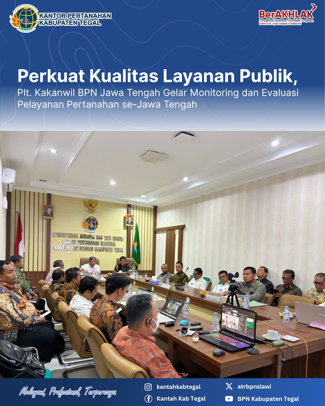 Perkuat Kualitas Layanan Publik, Plt. Kakanwil BPN Jawa Tengah Gelar Monev Pelayanan Pertanahan se-Jawa Tengah