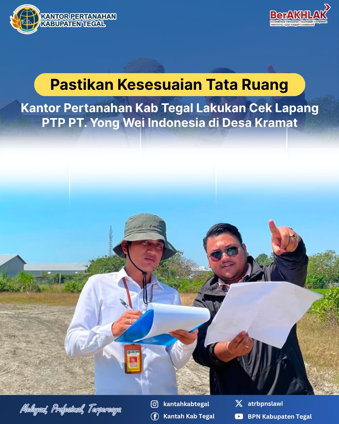 Pastikan Kesesuaian Tata Ruang, Kantor Pertanahan Kab Tegal Lakukan Cek Lapang PTP PT. Yong Wei Indonesia