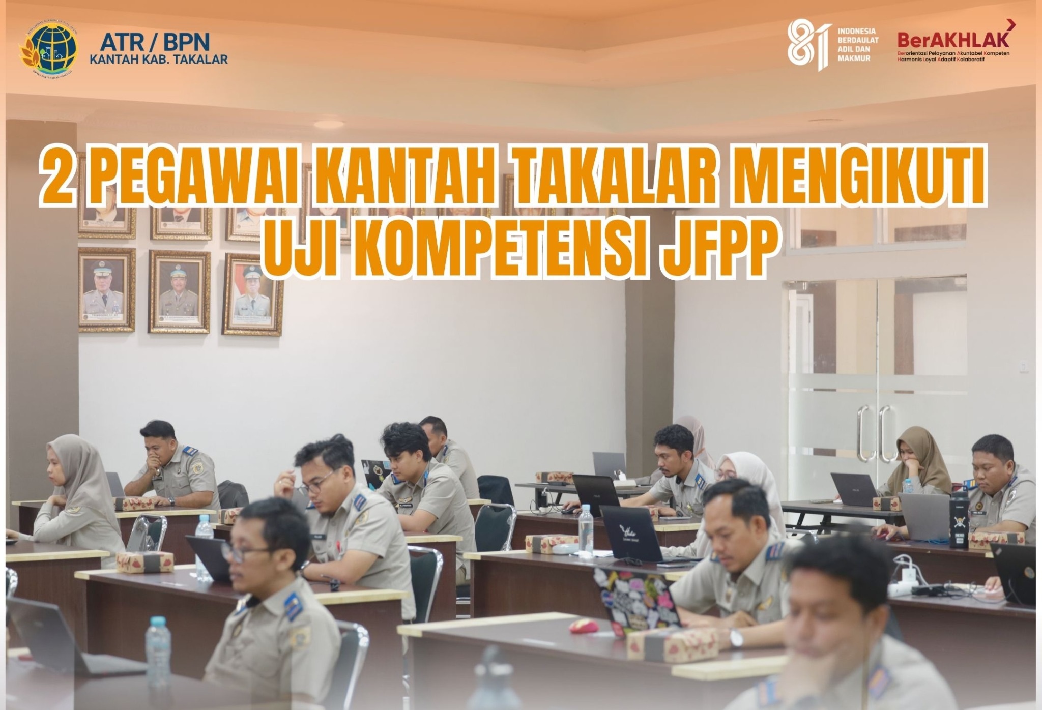 2 pegawai Kantor Pertanahan Kabupaten Takalar mengikuti Uji Kompetensi Jabatan Fungsional Penata Pertanahan (JFPP)