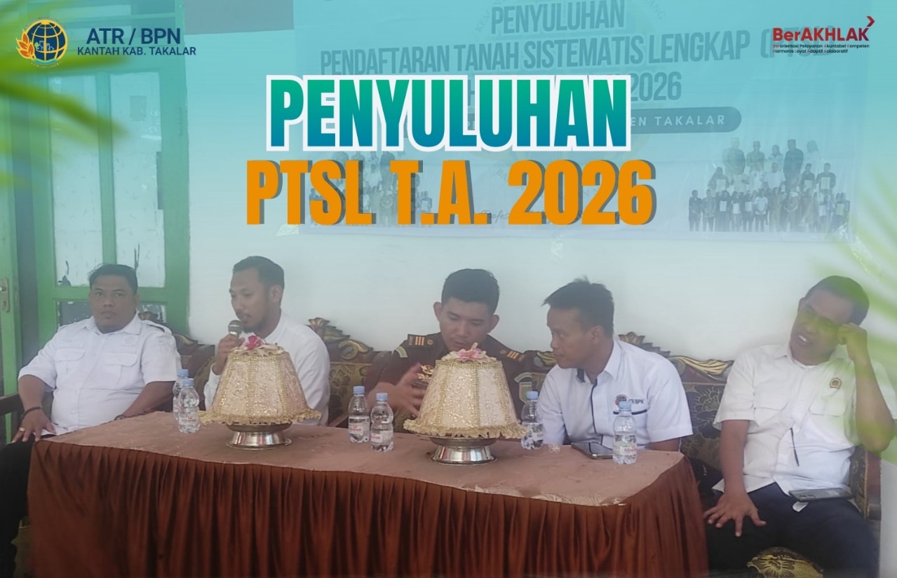 Penyuluhan PTSL T.A. 2026 Desa Patani dan Desa Pabatangan
