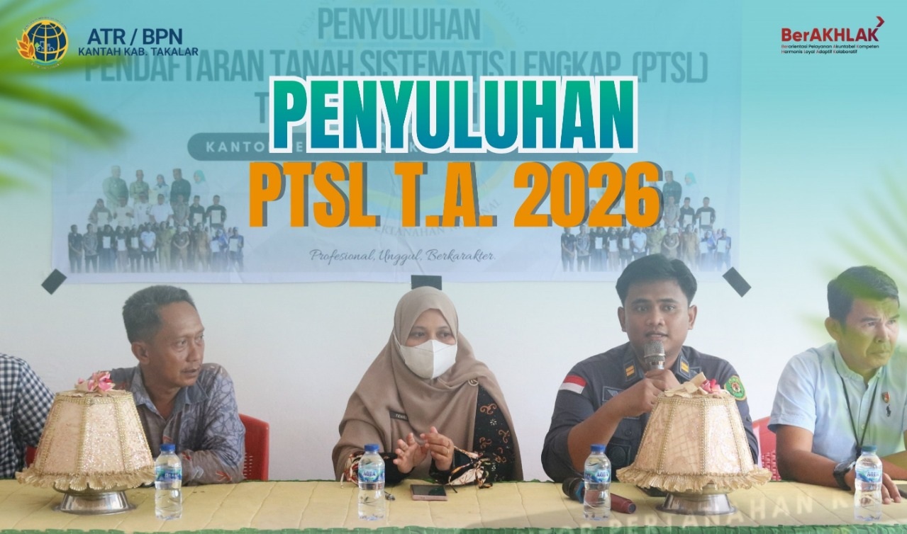Penyuluhan PTSL T.A. 2026 Kelurahan Pabundukang, Kelurahan Canrego, Kelurahan Pattene dan Kelurahan Bontokadatto