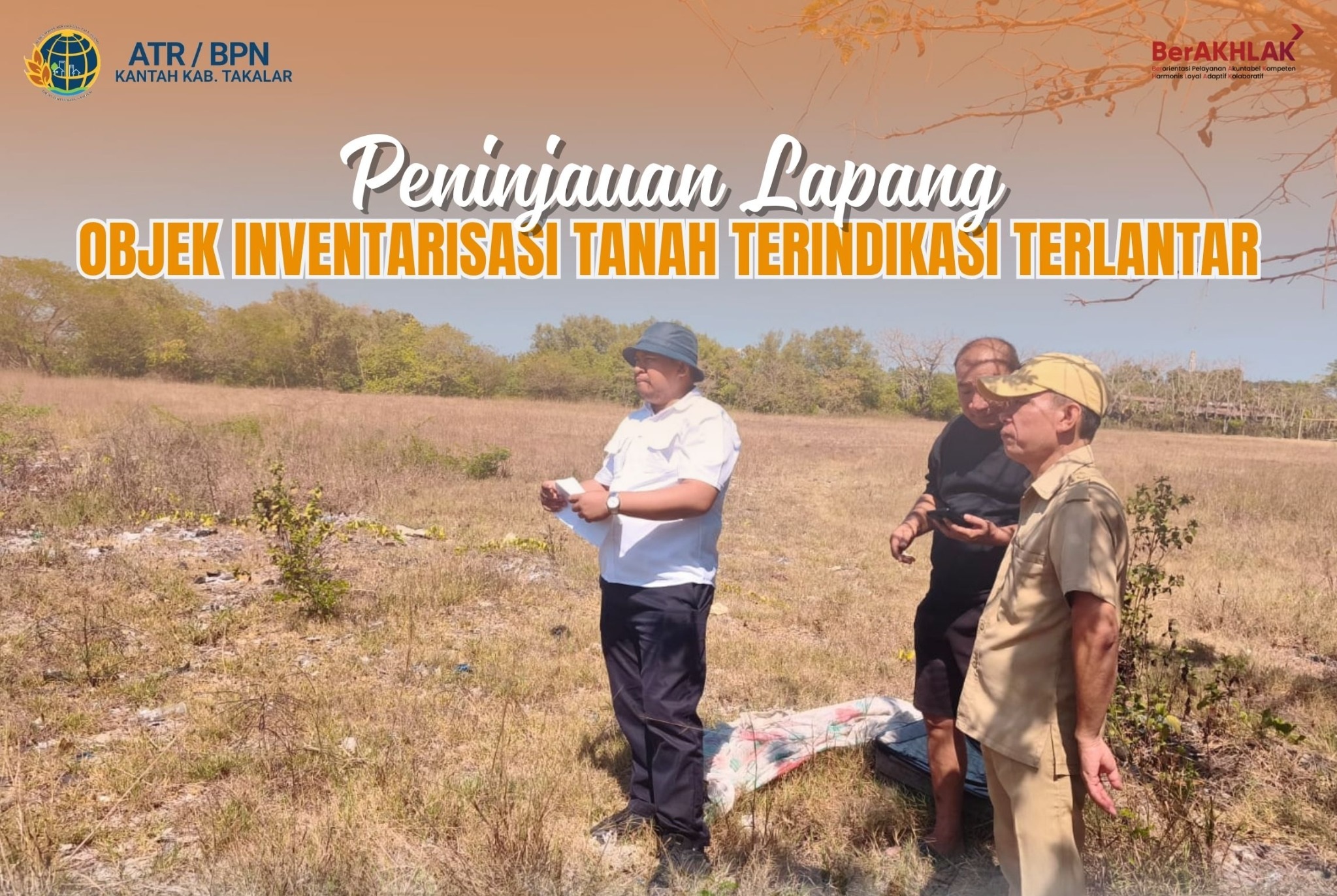 peninjauan lapang terhadap objek inventarisasi tanah yang terindikasi terlantar di Desa Aeng Towa