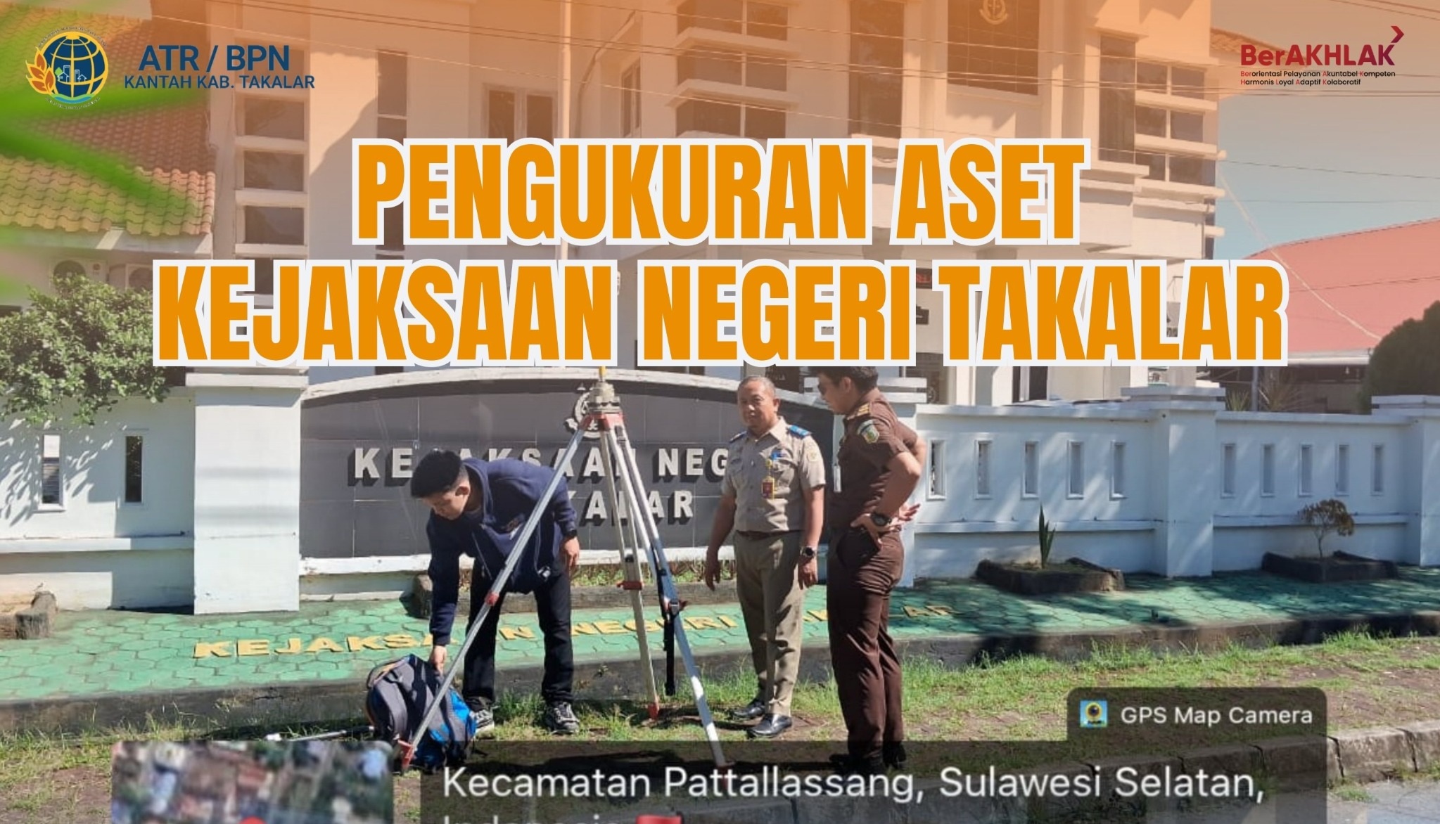 Pengukuran Aset milik Kejaksaan Negeri Takalar