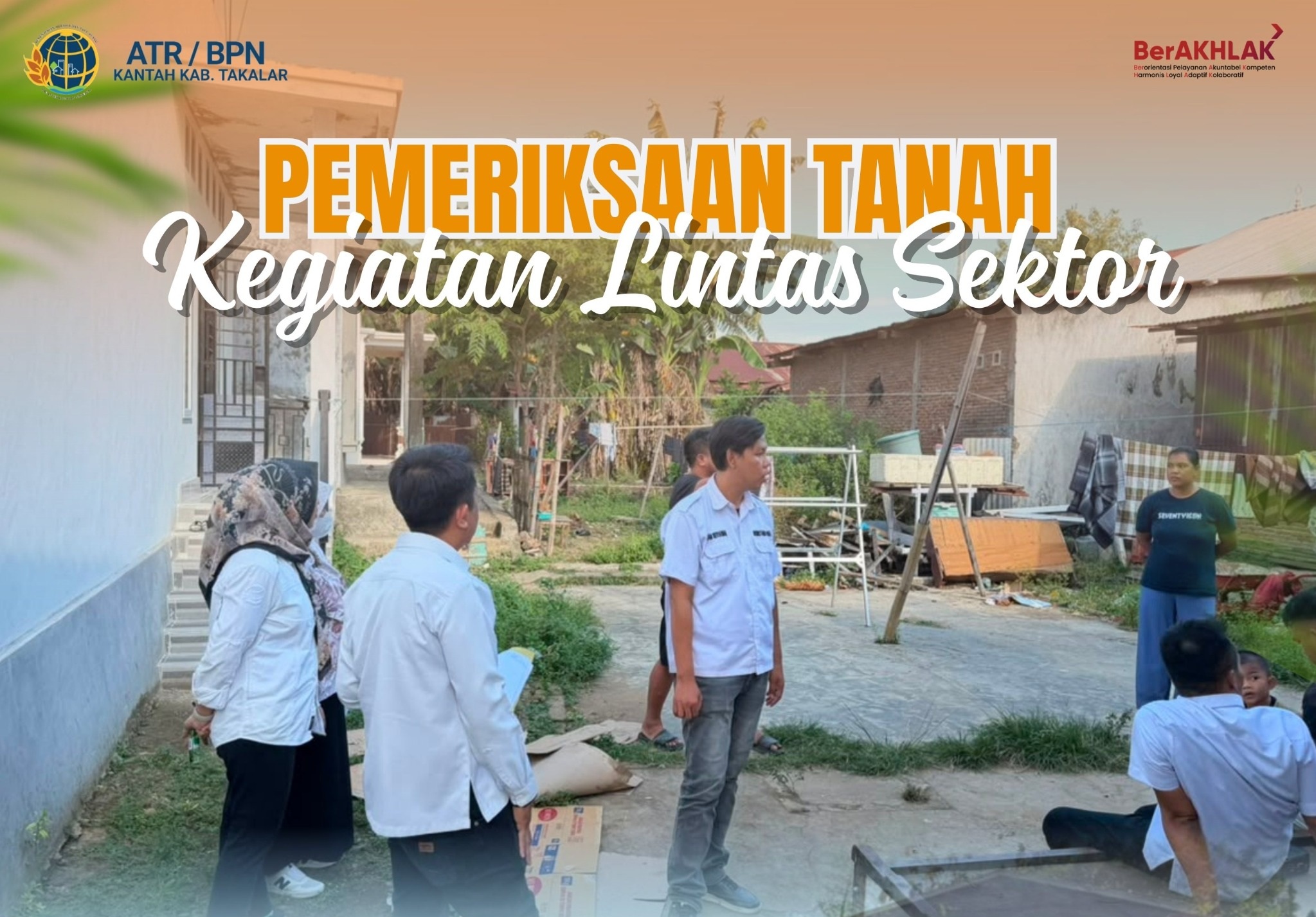 Pemeriksaan Tanah Kegiatan Pensertipikatan Lintas Sektor (LINTOR)
