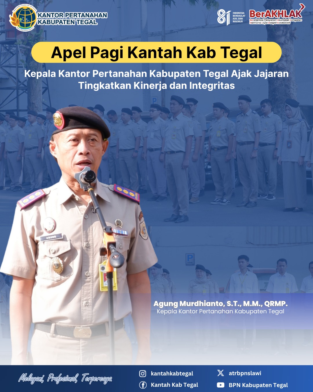 Apel Pagi Kantah Kab Tegal, Kepala Kantor Ajak Jajaran Tingkatkan Kinerja dan Integritas