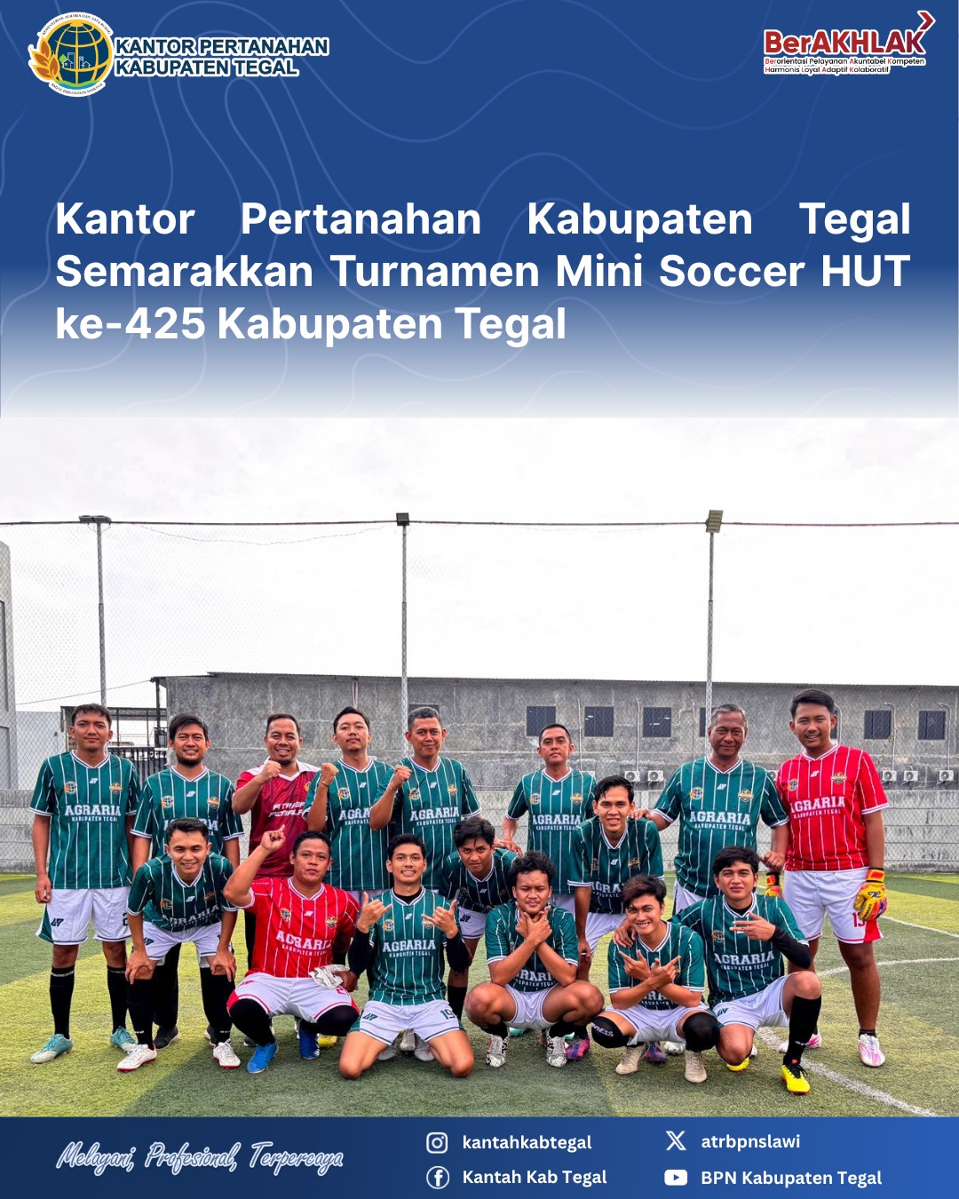 Kantor Pertanahan Kabupaten Tegal Semarakkan Turnamen Mini Soccer HUT ke-425 Kabupaten Tegal